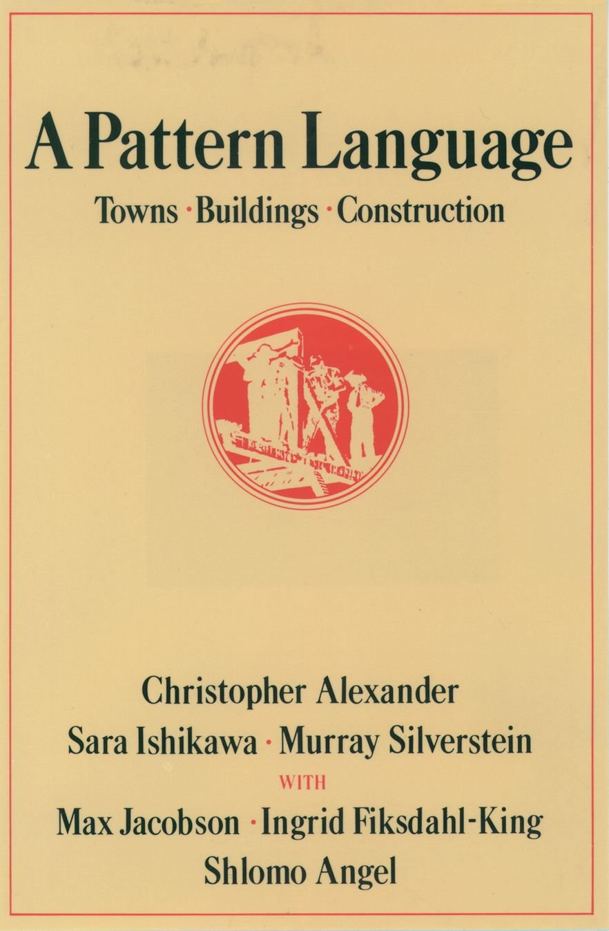 A Pattern Language: Towns, Buildings, Construction (Center for Environmental Structure, Band 2) Architecture