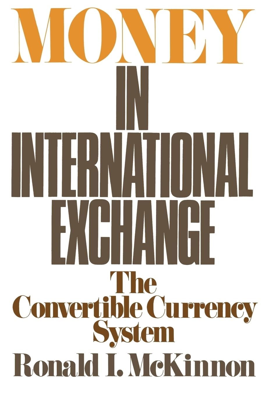 Money in International Exchange: The Convertible Currency System Law