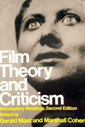 Film Theory and Criticism: Introductory Readings book
