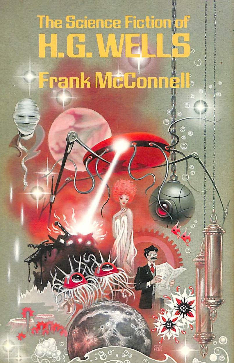 The Science Fiction of H. G. Wells book