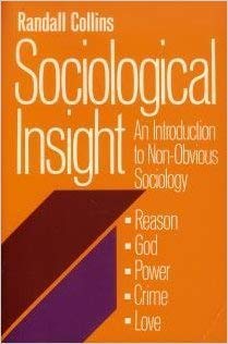 Sociological Insight: An Introduction to Non-Obvious Sociology Social Sciences