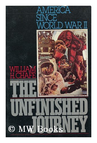 The Unfinished Journey: America Since World War II book