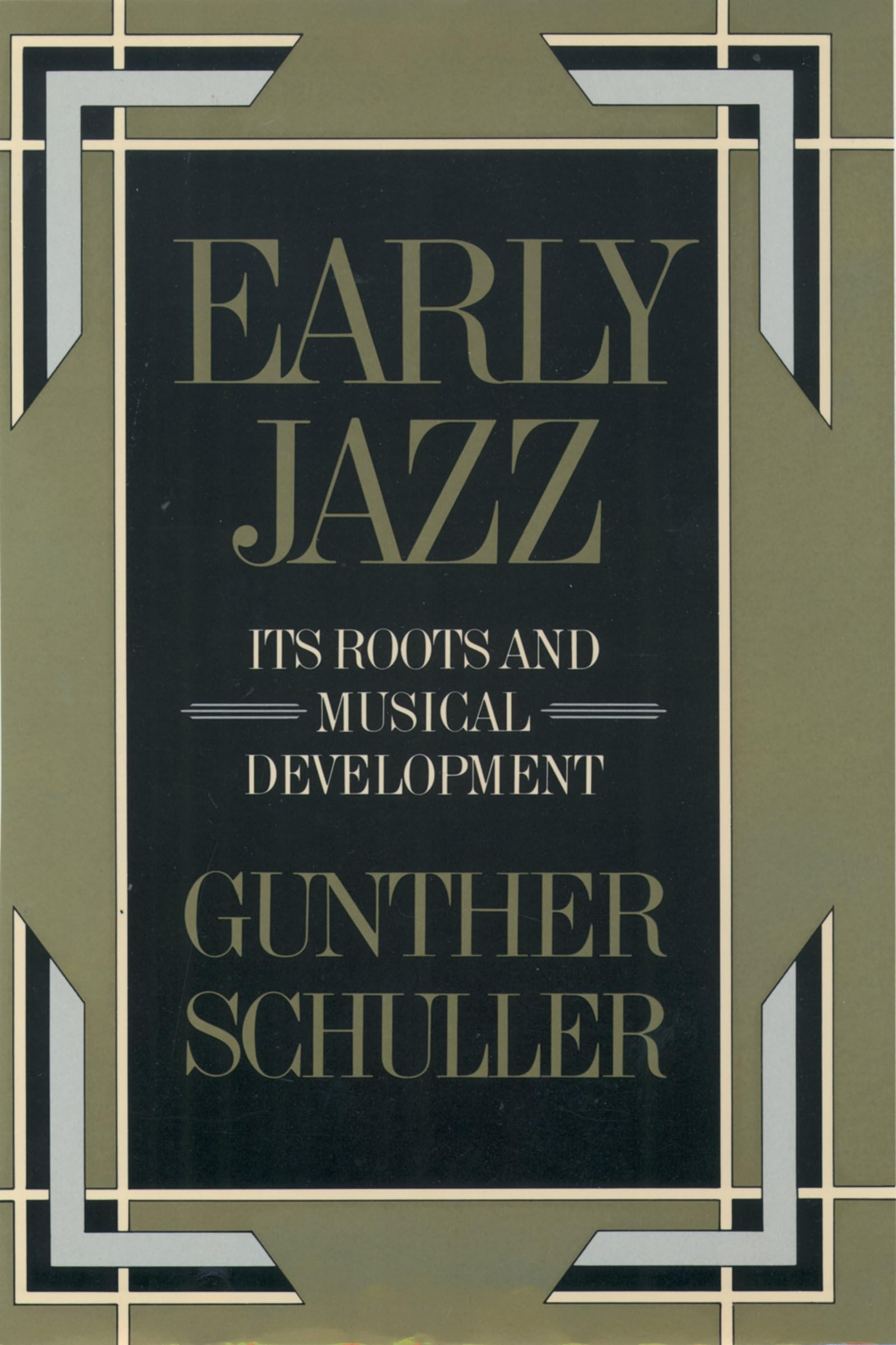Early Jazz: Its Roots and Musical Development (History of Jazz) book