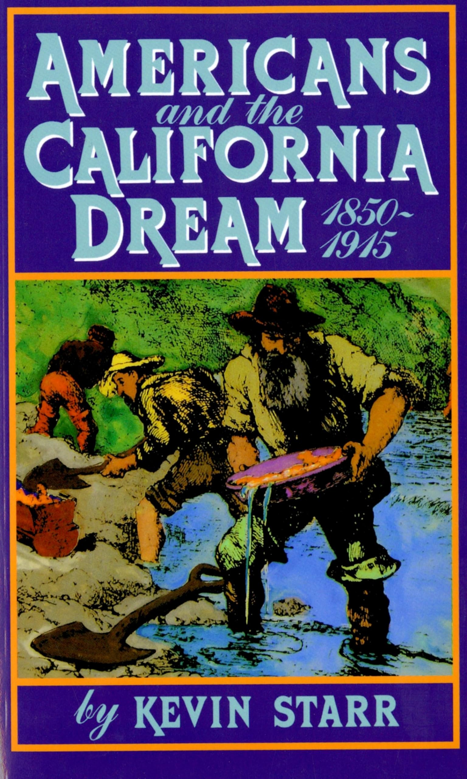 Americans and the California Dream 1850-1915 Books