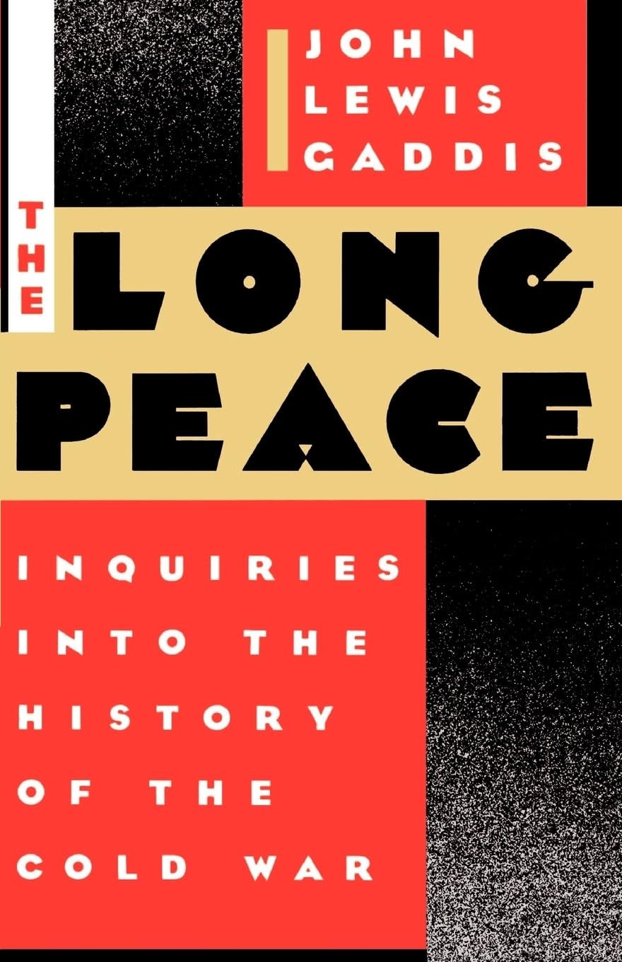 The Long Peace: Inquiries Into the History of the Cold War book