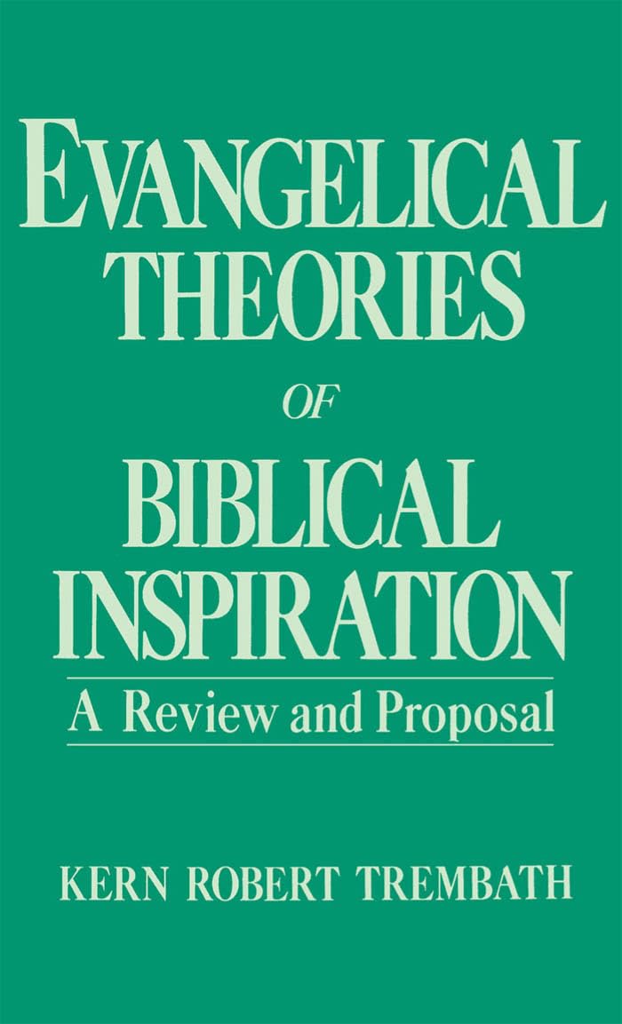 Evangelical Theories of Biblical Inspiration Contemporary literature