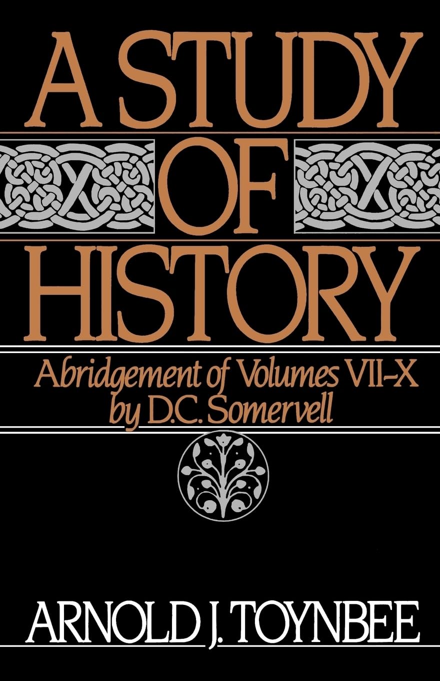 A Study of History, Vol. 2: Abridgement of Volumes VII-X (Royal Institute of International Affairs) Classics