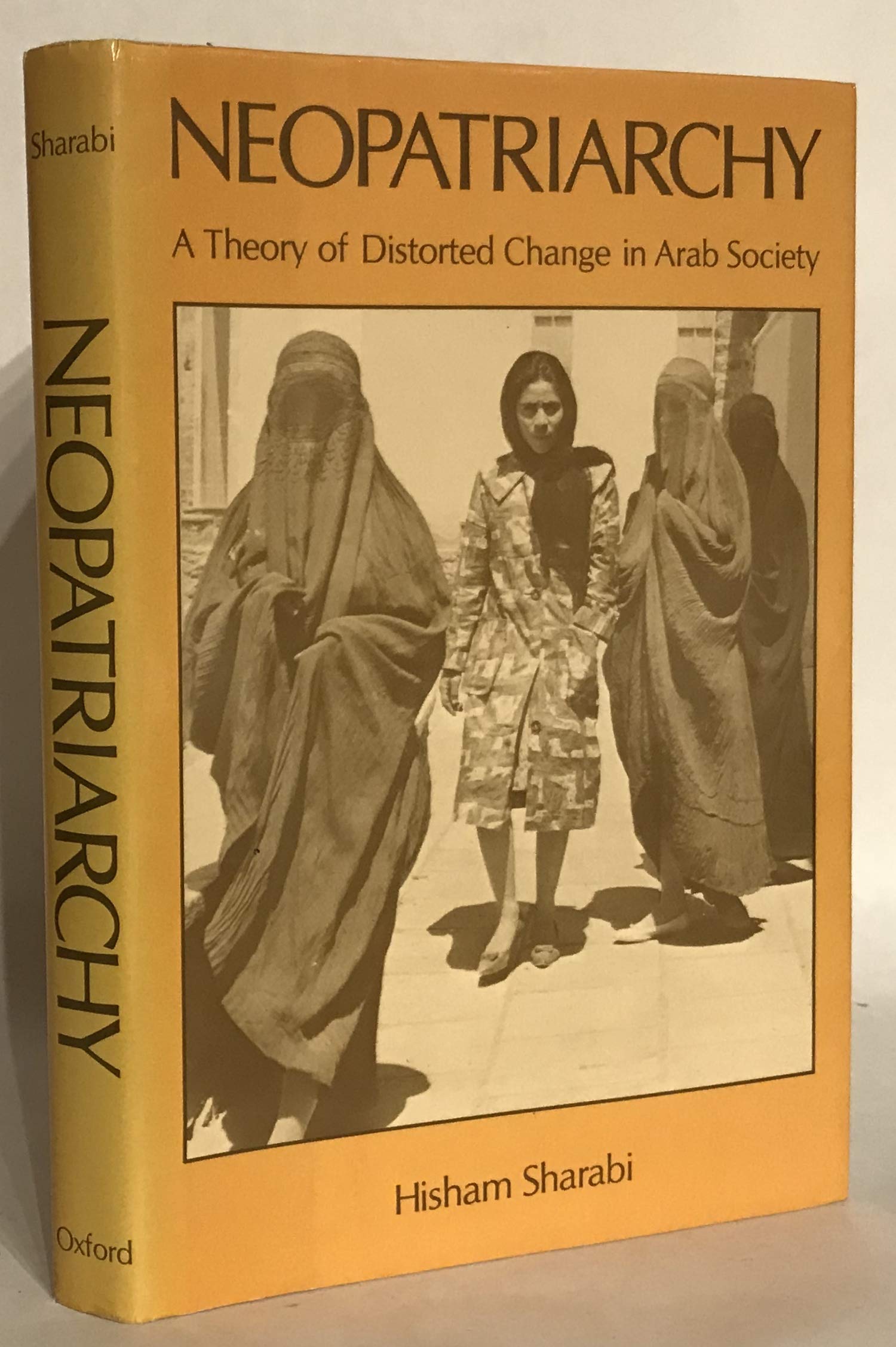 Neopatriarchy: A Theory of Distorted Change in Arab Society Social Sciences