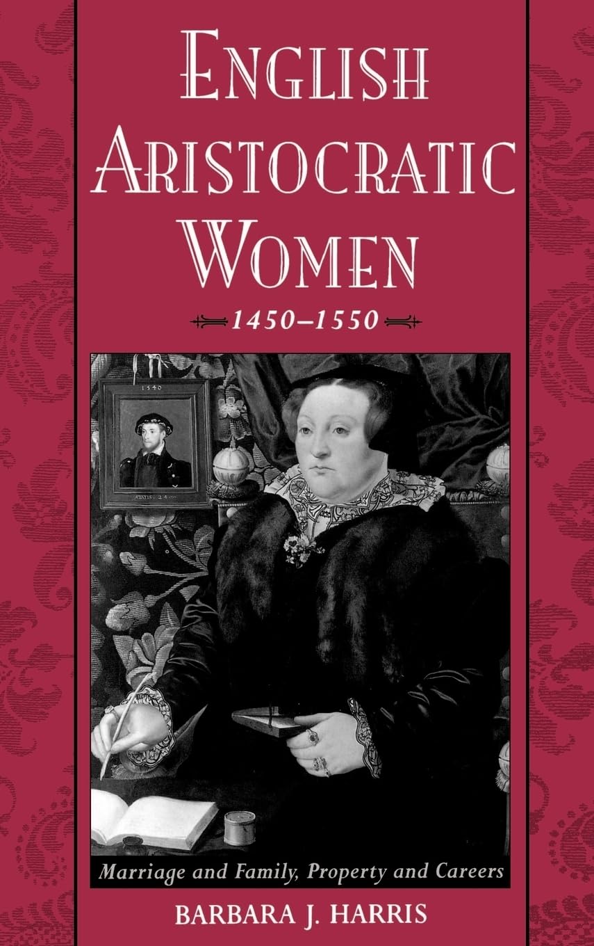 English Aristocratic Women, 1450-1550 Social Sciences
