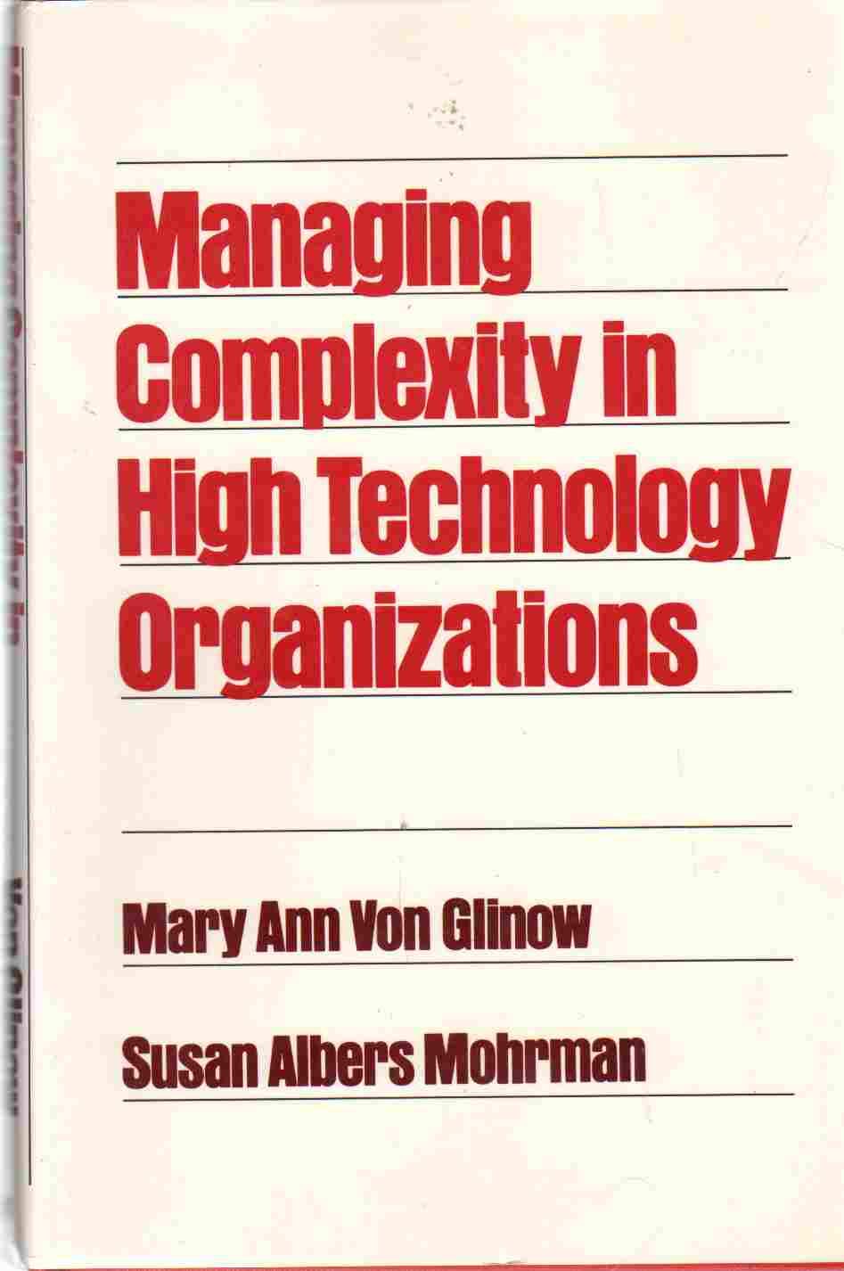 Managing Complexity in High Technology Organizations: Industries, Systems, and People Business, Finance & Career