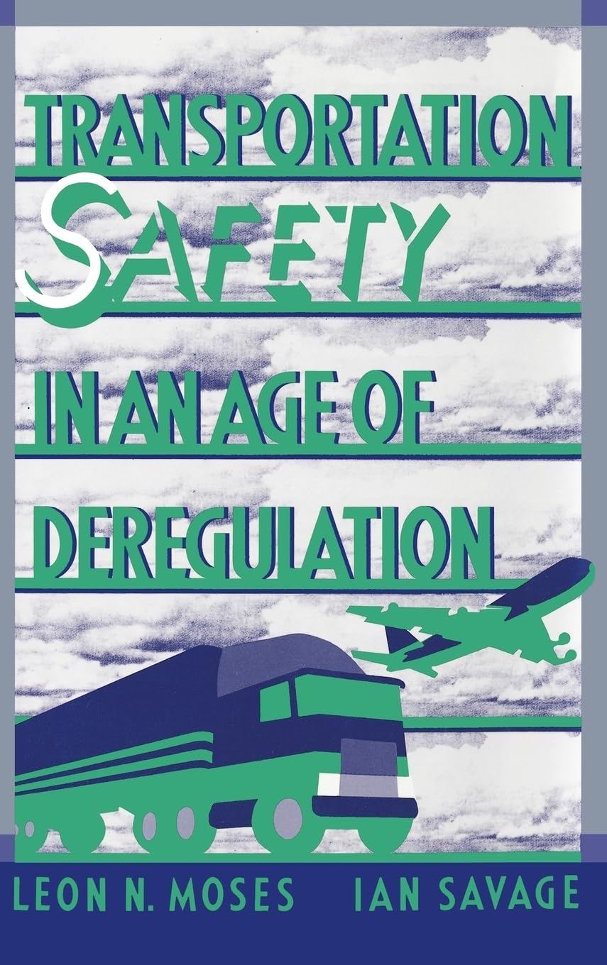Transportation Safety in an Age of Deregulation Law