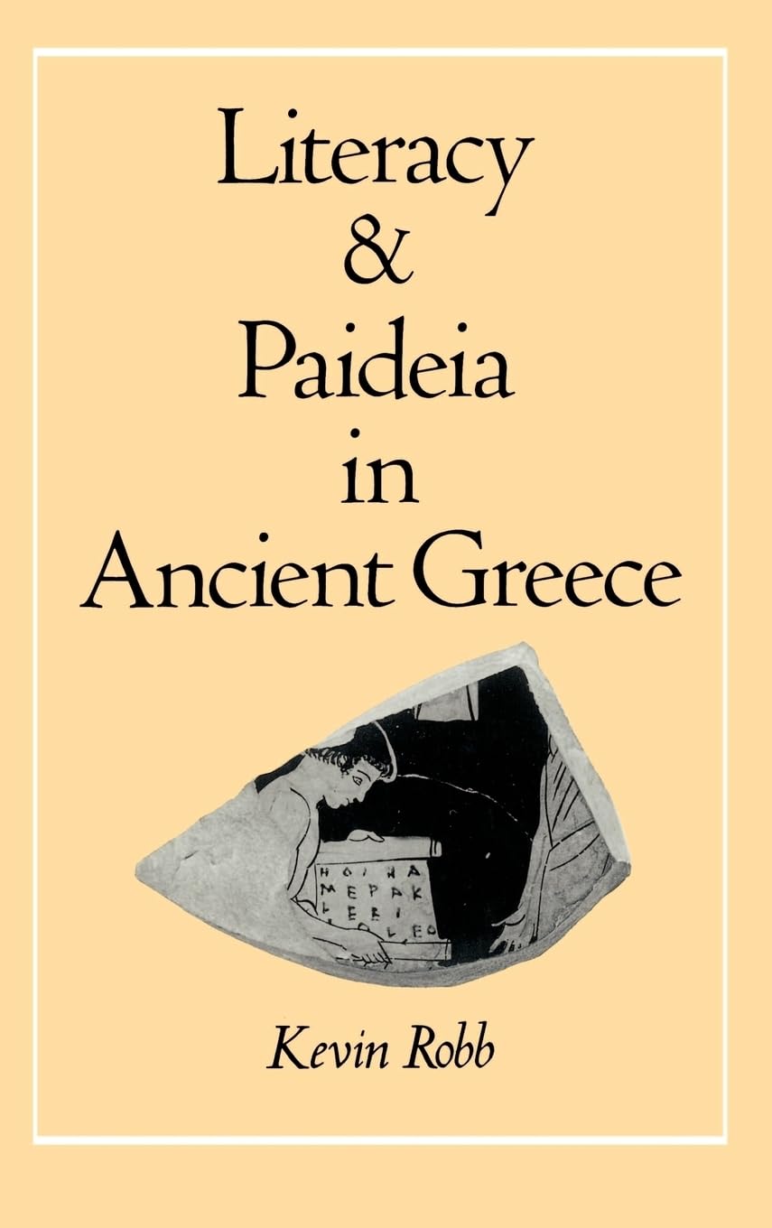 Literacy and Paideia in Ancient Greece Social Sciences