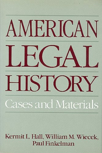American Legal History: Cases and Materials Law
