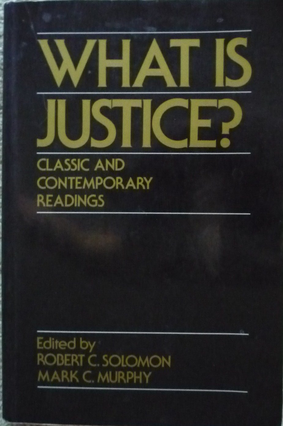 What is Justice?: Classic and Contemporary Readings Law