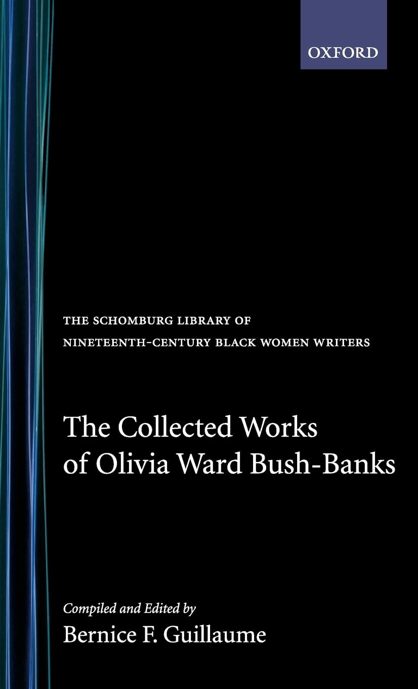 The Collected Works of Olivia Ward Bush-Banks Social Sciences