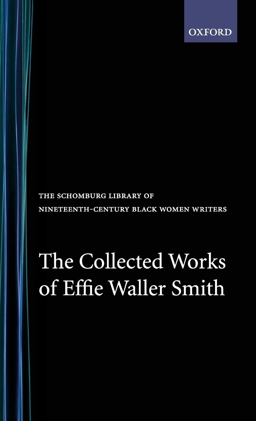 The Collected Works of Effie Waller Smith Social Sciences