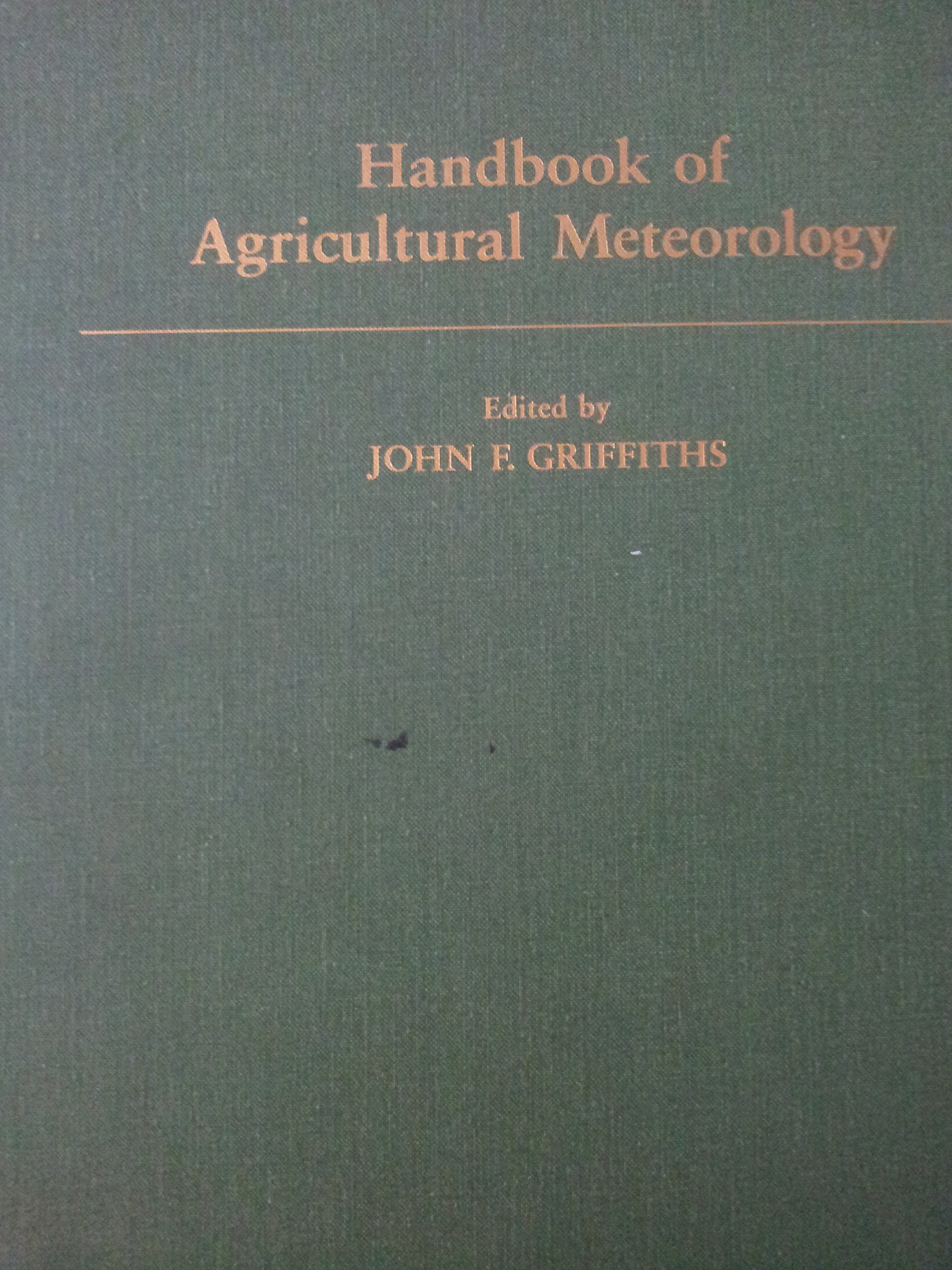 Handbook of Agricultural Meteorology Business, Finance & Career