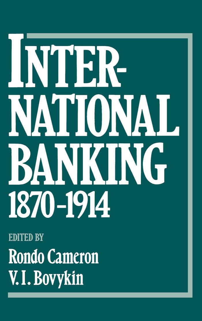 International Banking, 1870-1914 Business, Finance & Career
