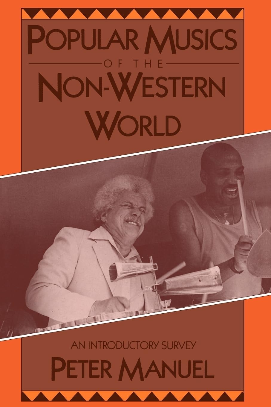 Popular Musics of the Non-Western World: An Introductory Survey Arts & Music