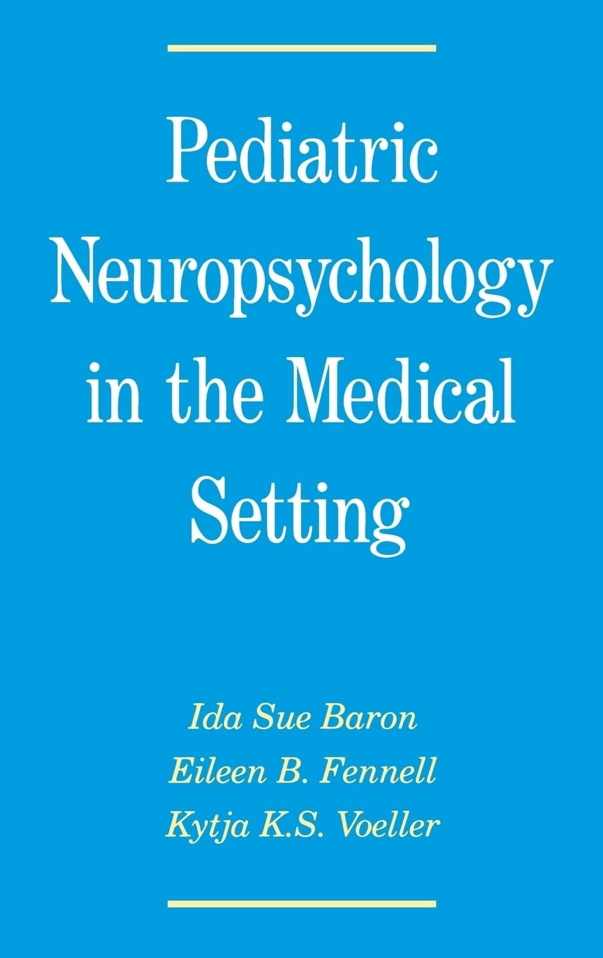Pediatric Neuropsychology in the Medical Setting Medicine