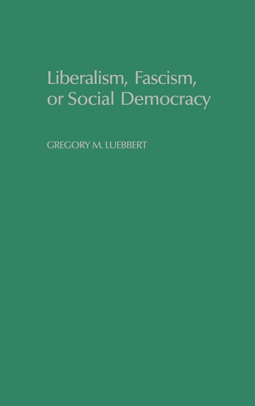 Liberalism, Fascism, or Social Democracy Law