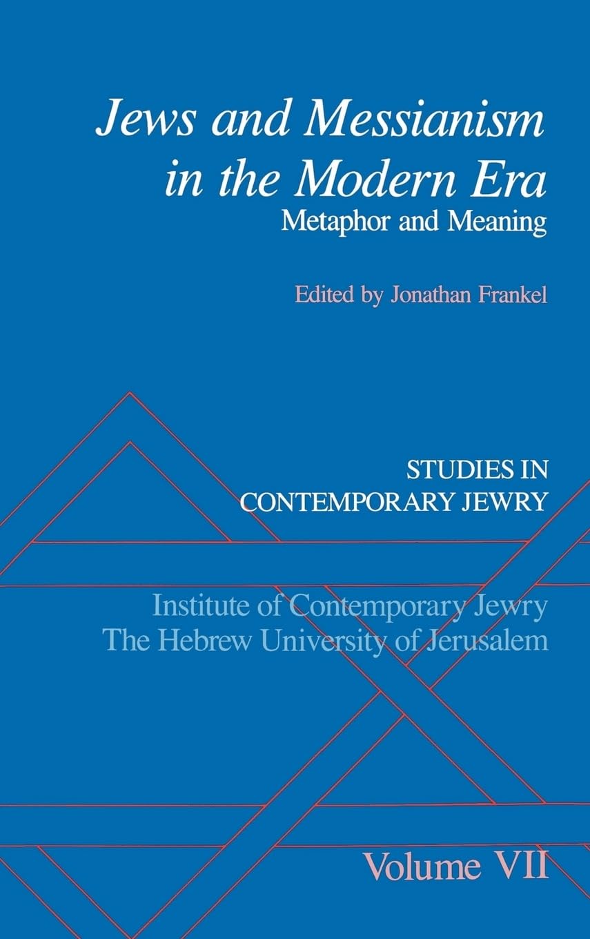 Jews and Messianism in the Modern Era Social Sciences
