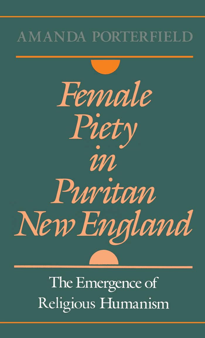 Female Piety in Puritan New England Philosophy