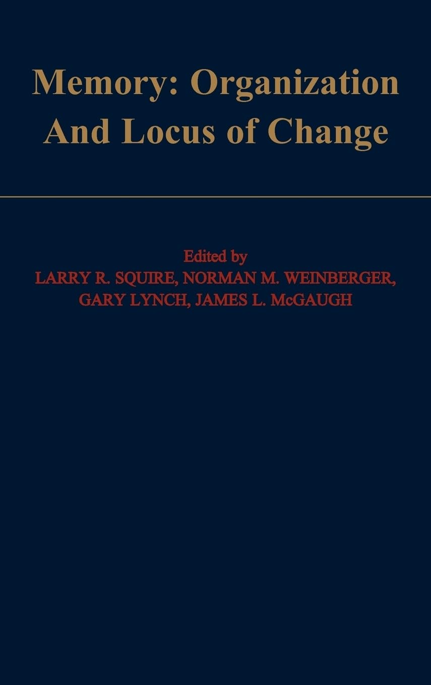 Memory: Organization and Locus of Change Medicine