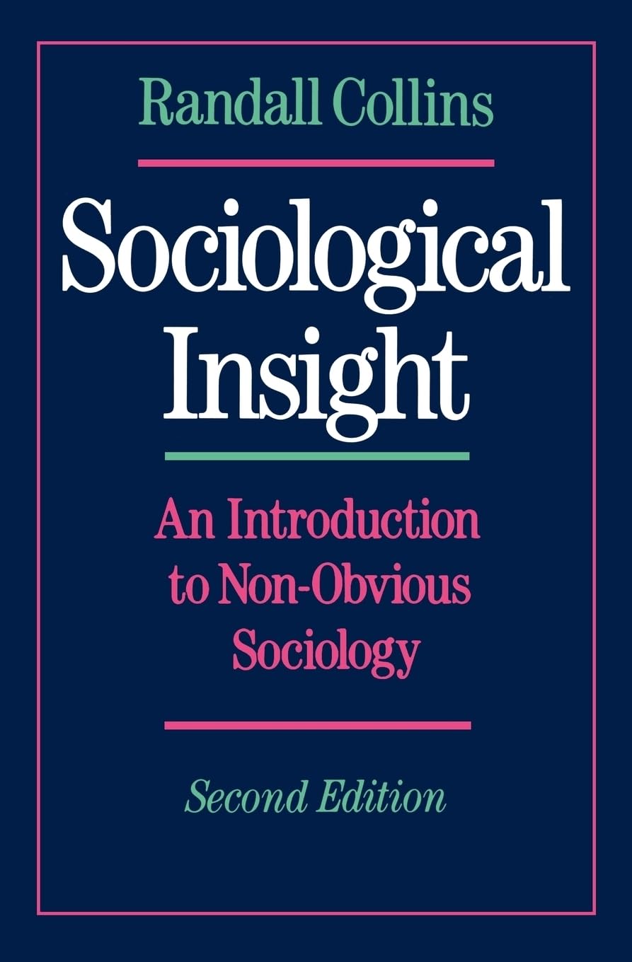 Sociological Insight: An Introduction to Non-Obvious Sociology book