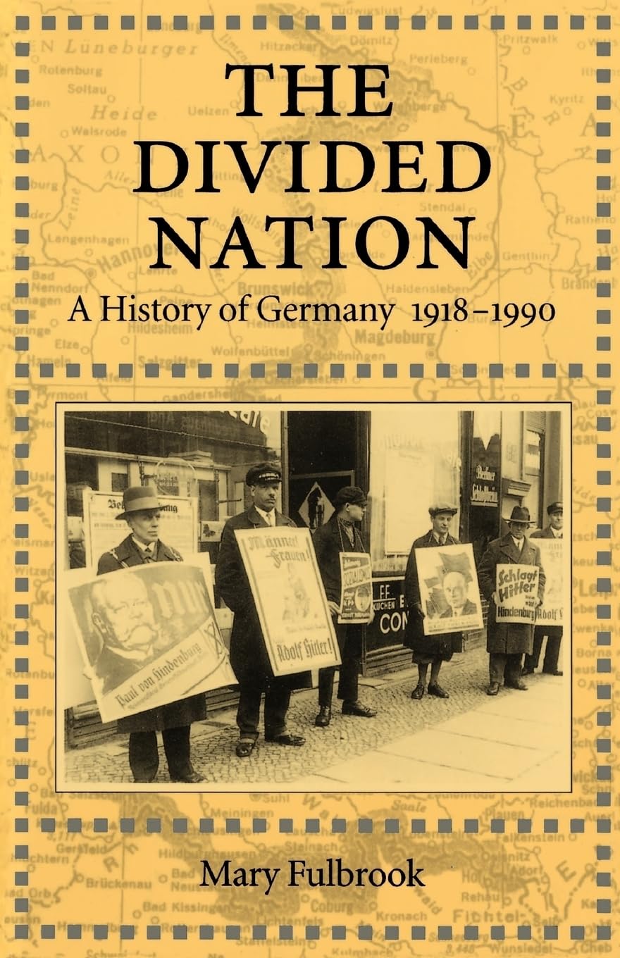 The Divided Nation: A History of Germany, 1918-1990 Social Sciences