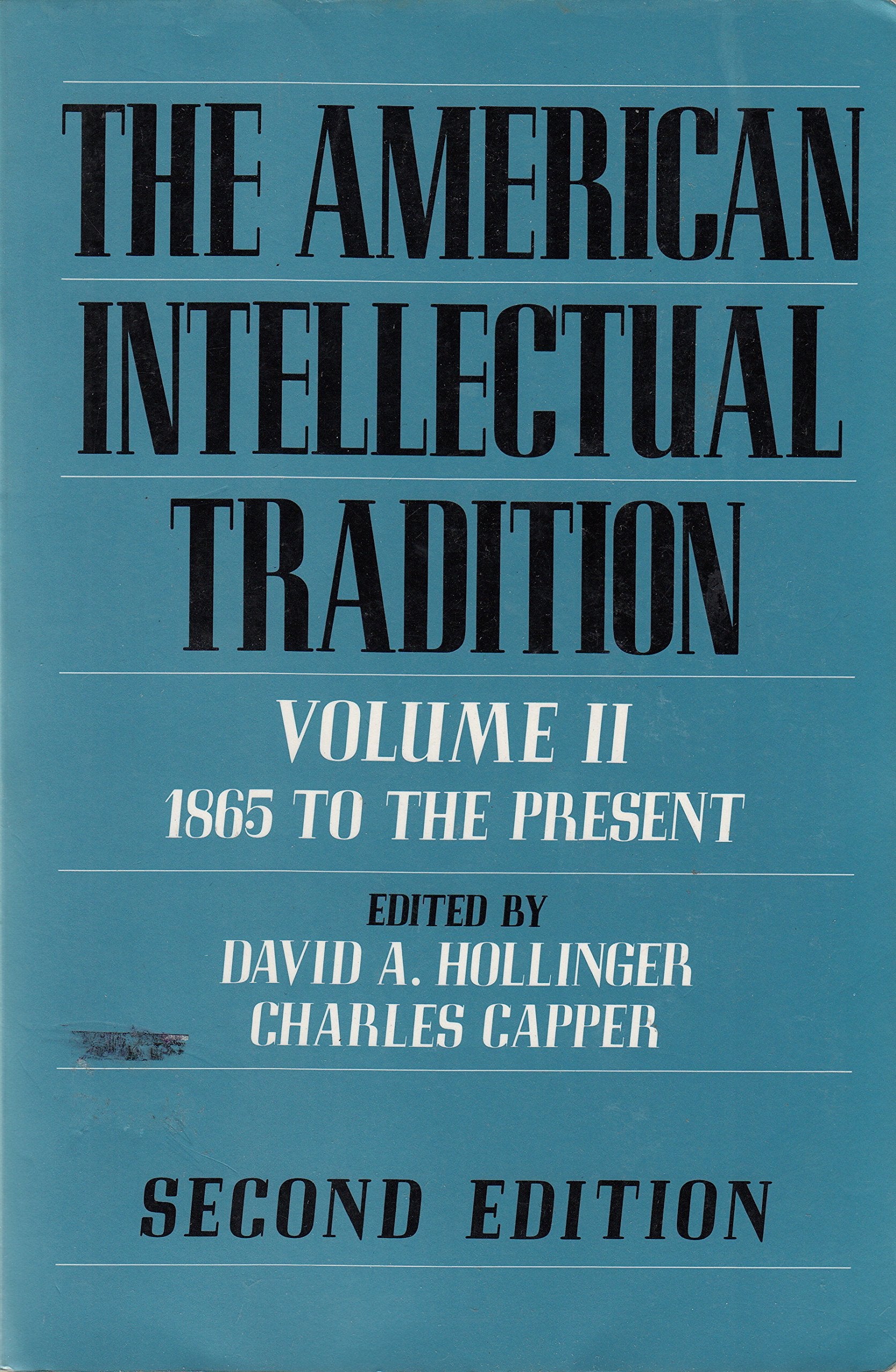 The American Intellectual Tradition: A Sourcebook : 1865 to the Present Philosophy