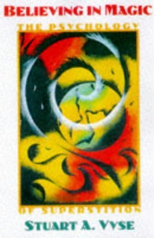Believing in Magic: The Psychology of Superstition Social Sciences