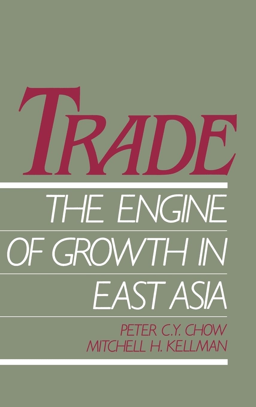 Trade - The Engine of Growth in East Asia Business, Finance & Career