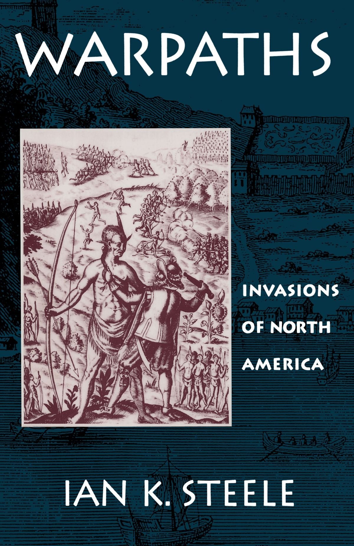 Warpaths: Invasions of North America Social Sciences