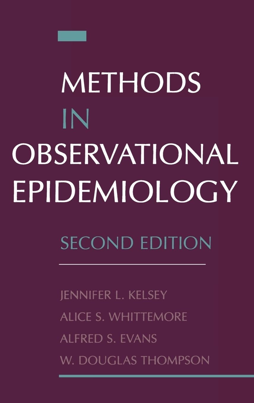 Methods in Observational Epidemiology (Monographs in Epidemiology and Biostatistics, V. 26, Band 26) Medicine