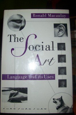 The Social Art: Language and Its Uses book