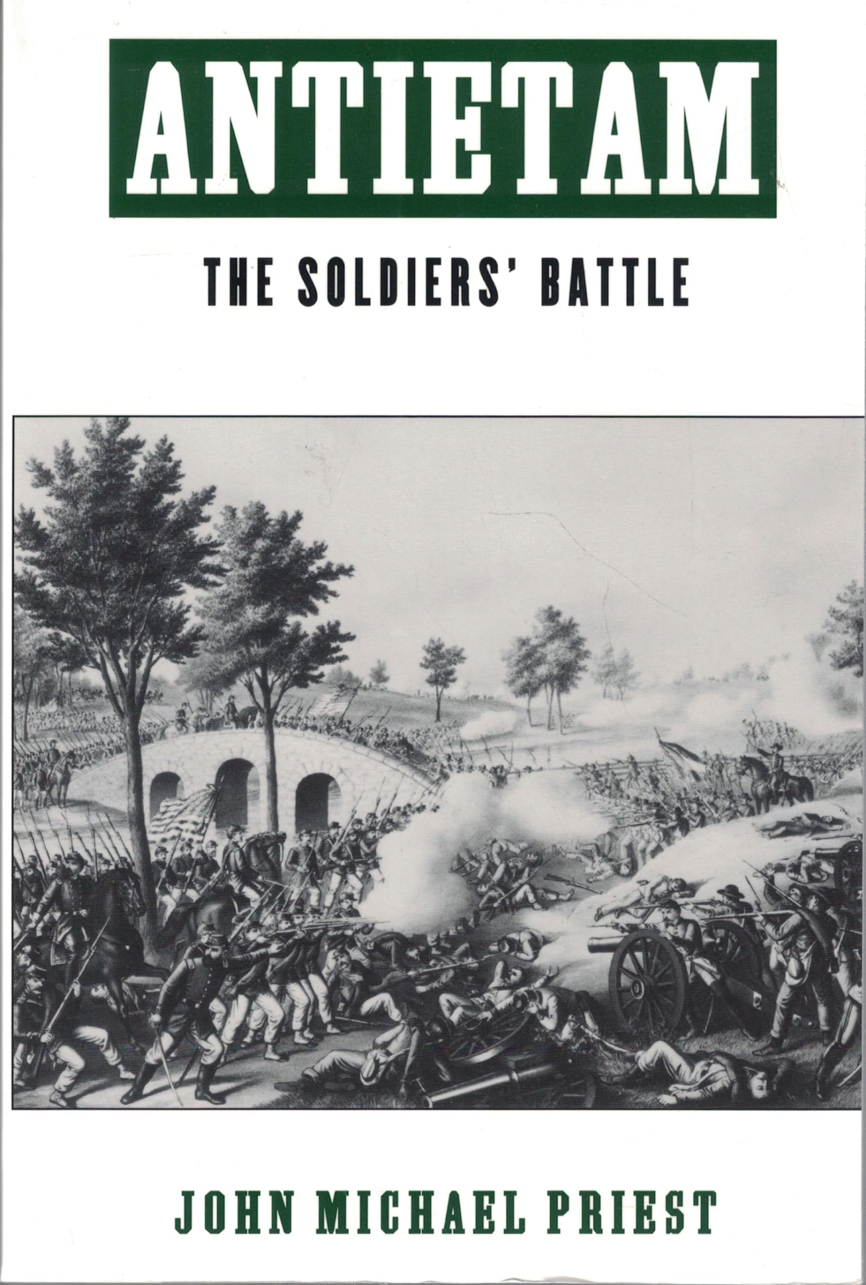 Antietam: The Soldiers' Battle Memories