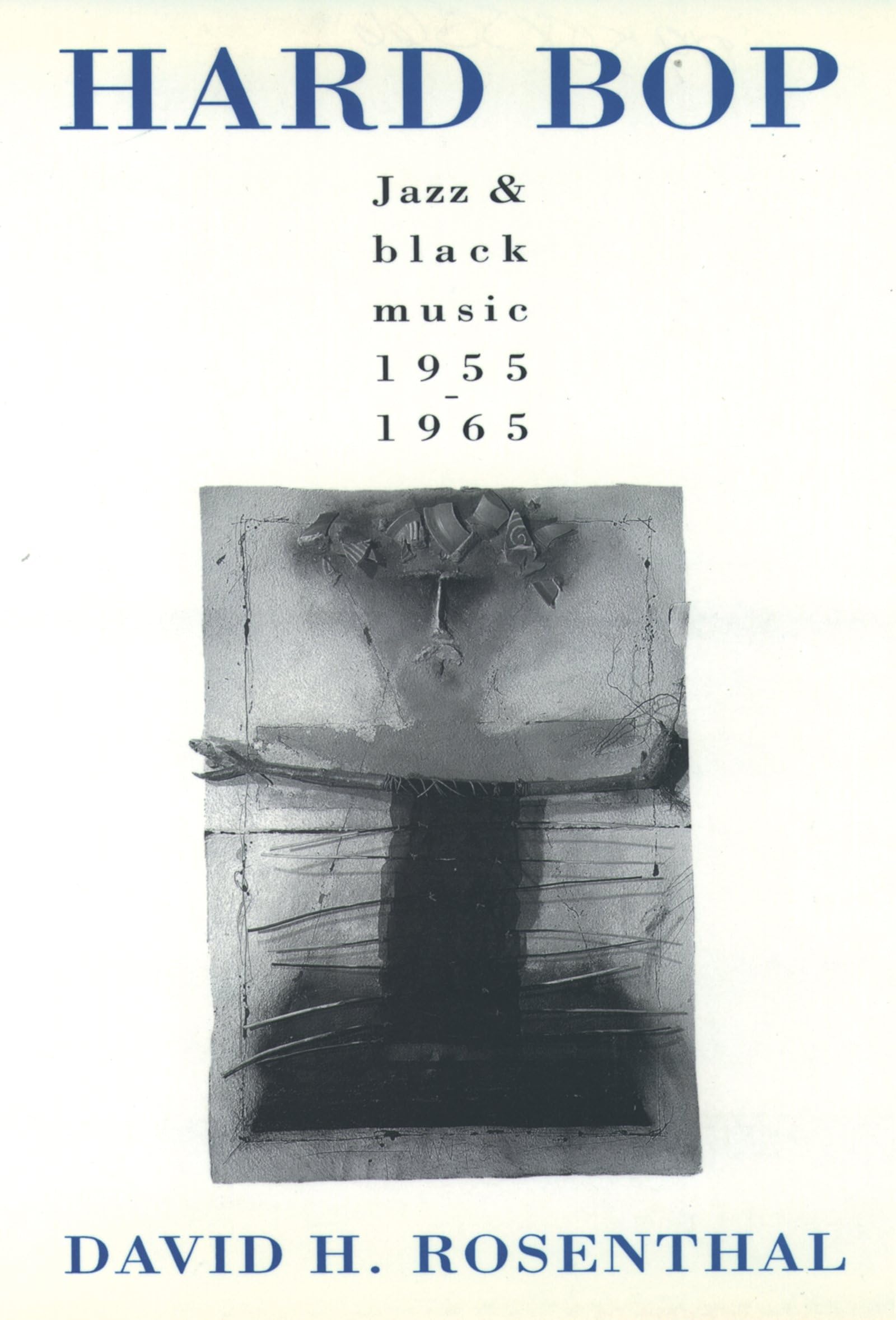 Hard Bop: Jazz and Black Music 1955-1965 Arts & Music