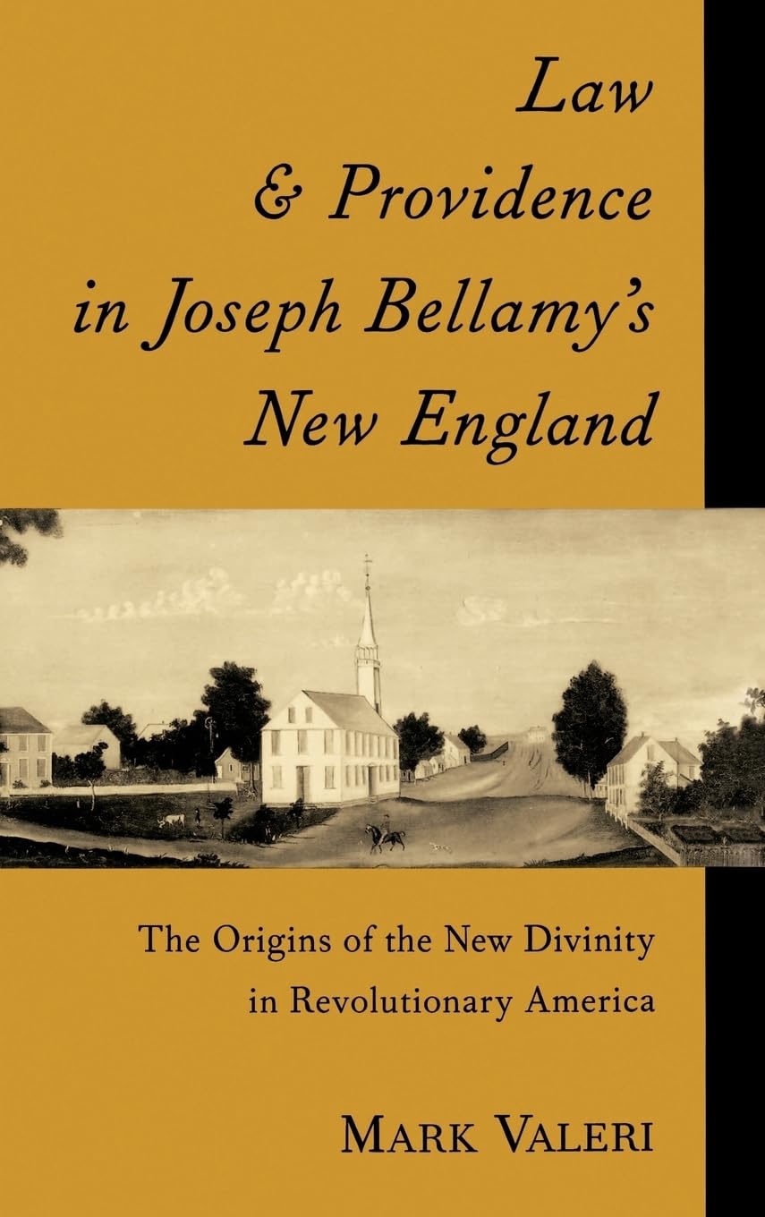 Law and Providence in Joseph Bellamy's New England Philosophy