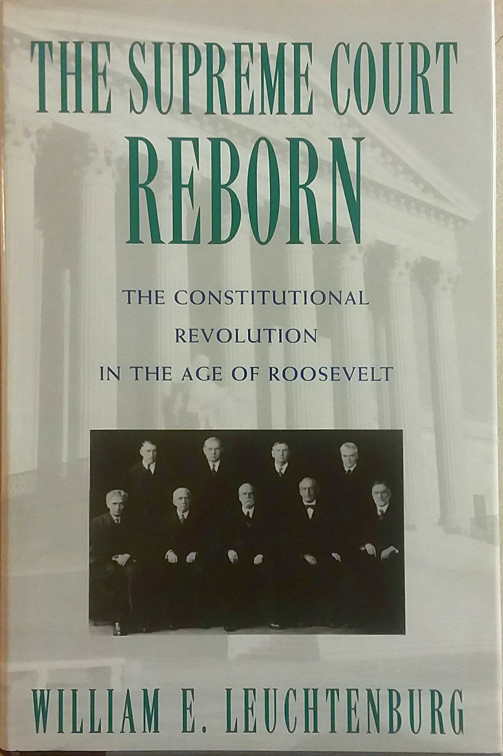 The Supreme Court Reborn: The Constitutional Revolution in the Age of Roosevelt Health, Nutrition & Fitness