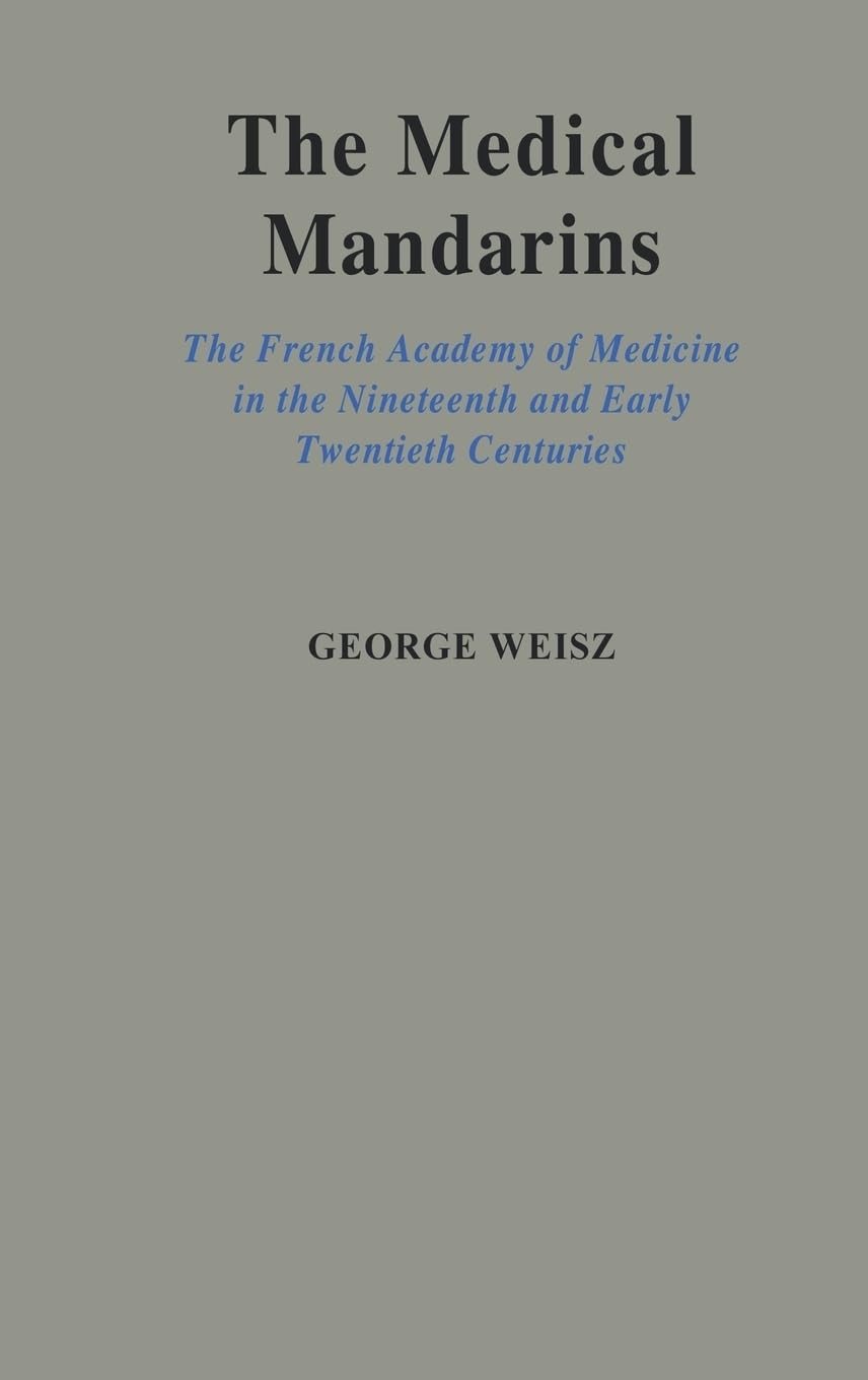 The Medical Mandarins Medicine