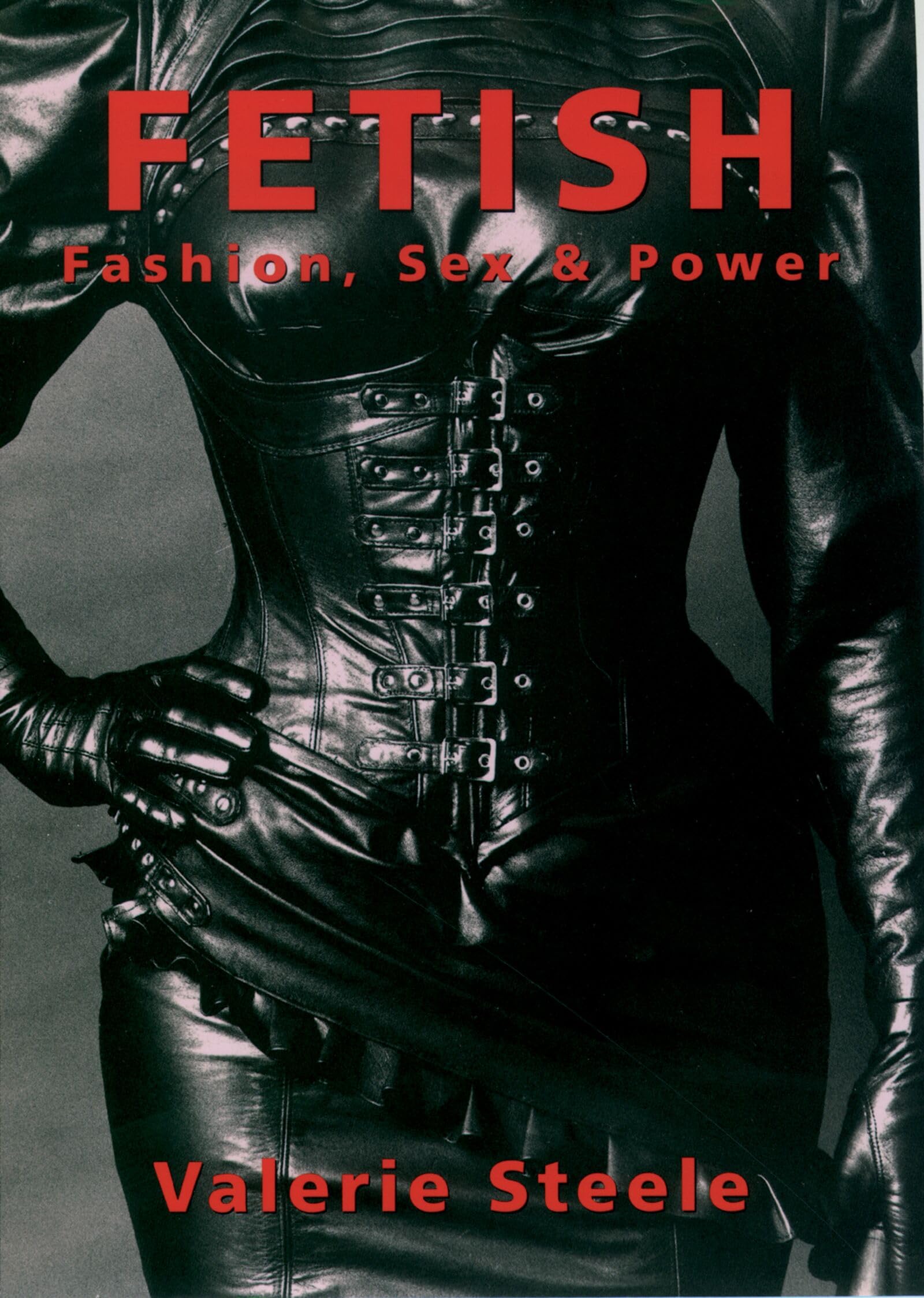 Fetish: Fashion, Sex & Power Books
