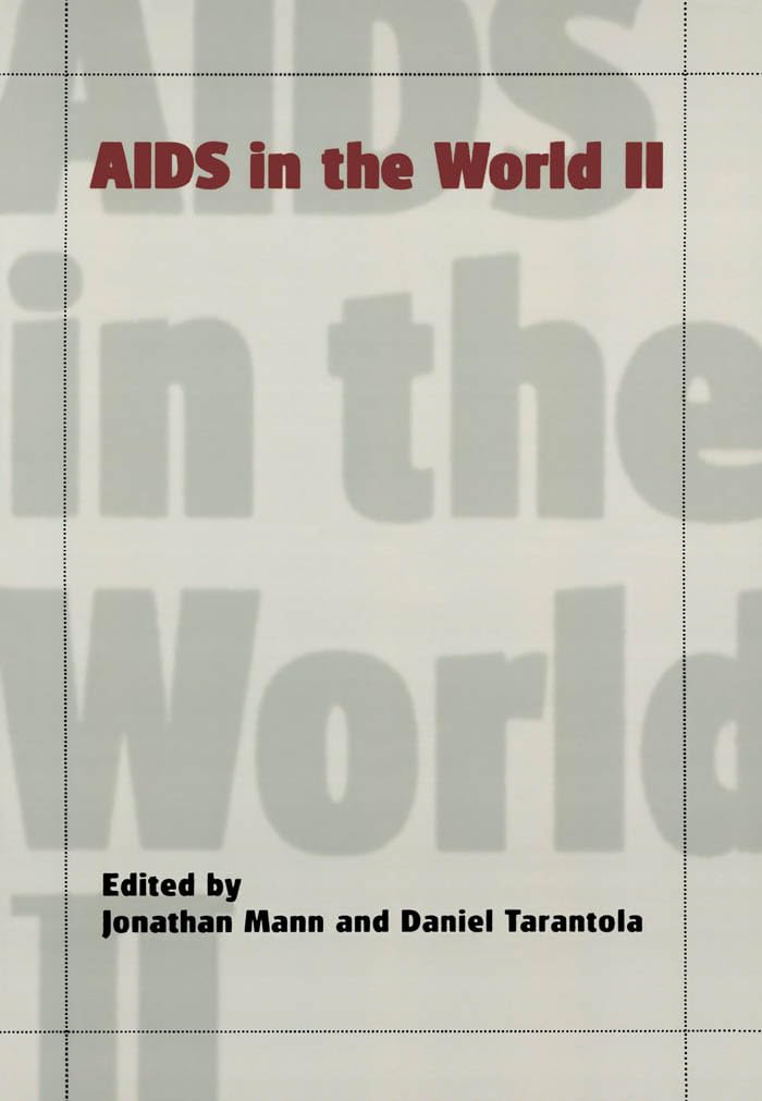 AIDS in the World II: Global Dimemsions, Social Roots, and Responses; The Global AIDS Policy Coalition Medicine