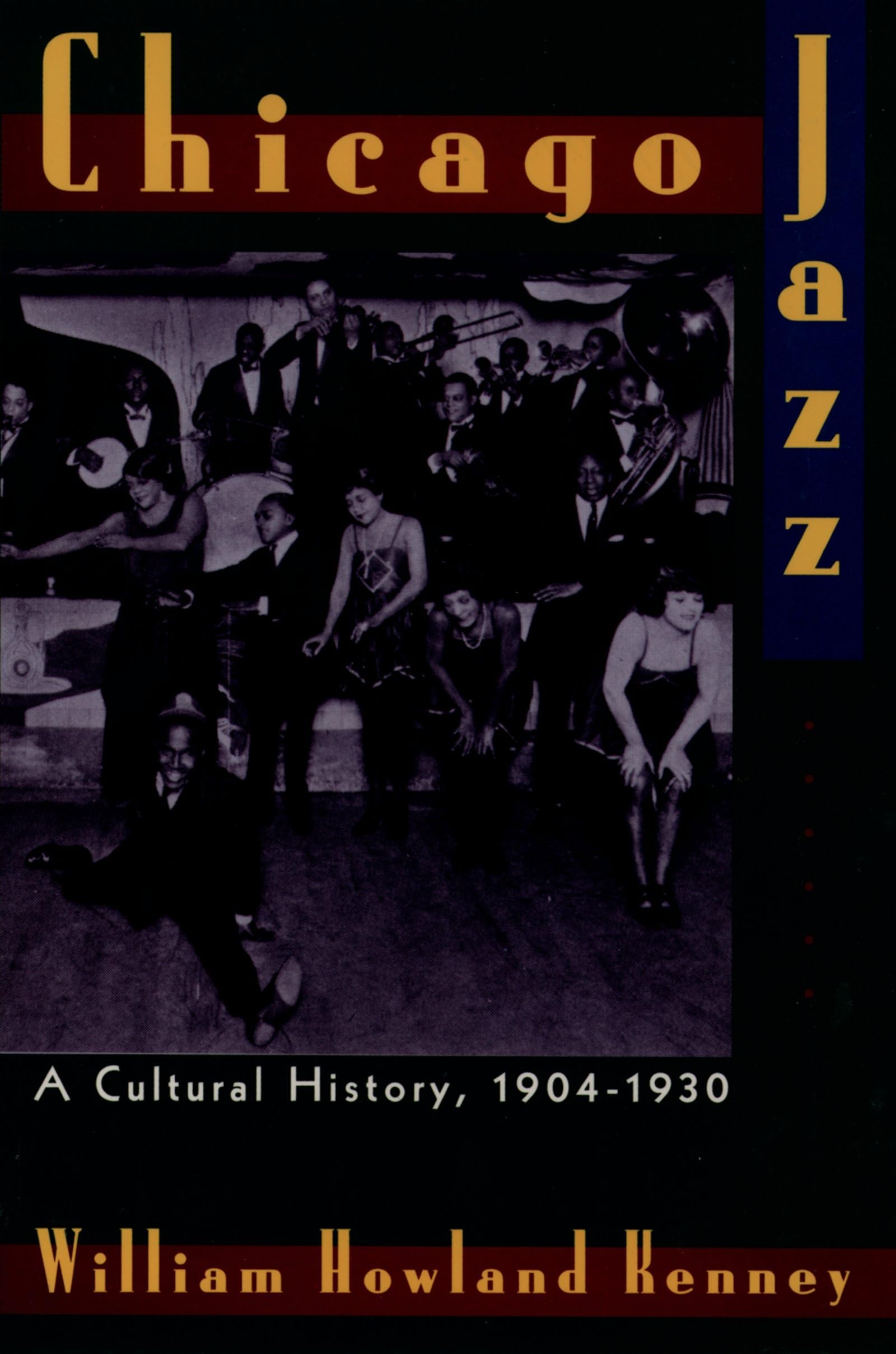 Chicago Jazz: A Cultural History, 1904-1930 book