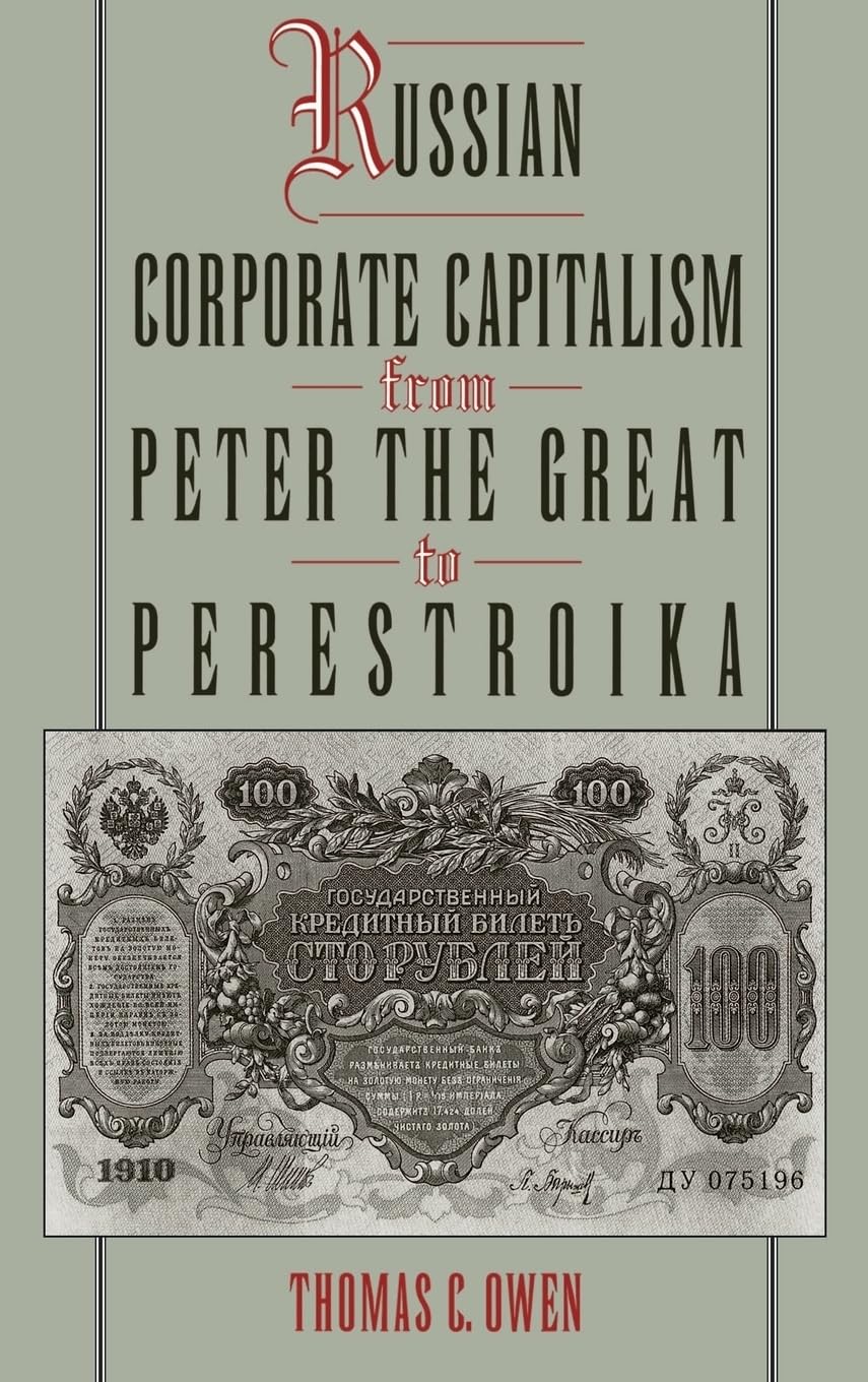 Russian Corporate Capitalism from Peter the Great to Perestroika Social Sciences