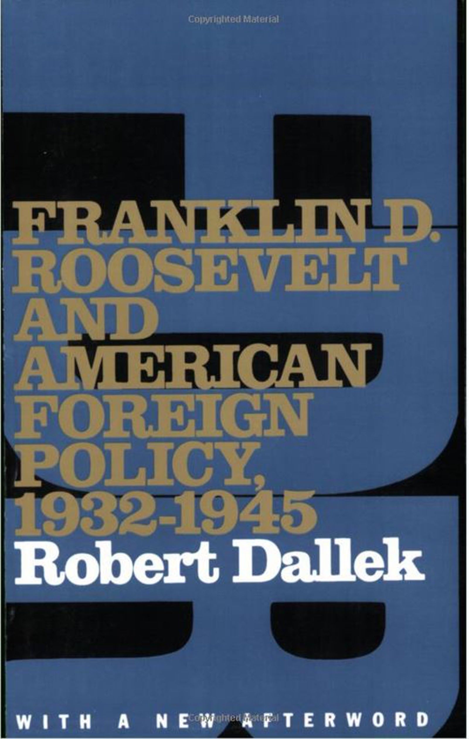 Franklin D. Roosevelt and American Foreign Policy, 1932-1945: With a New Afterword (Oxford Paperbacks) Social Sciences