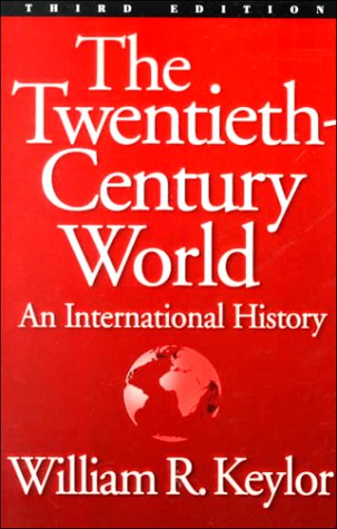 Twentieth-century World: An International History Politics & History