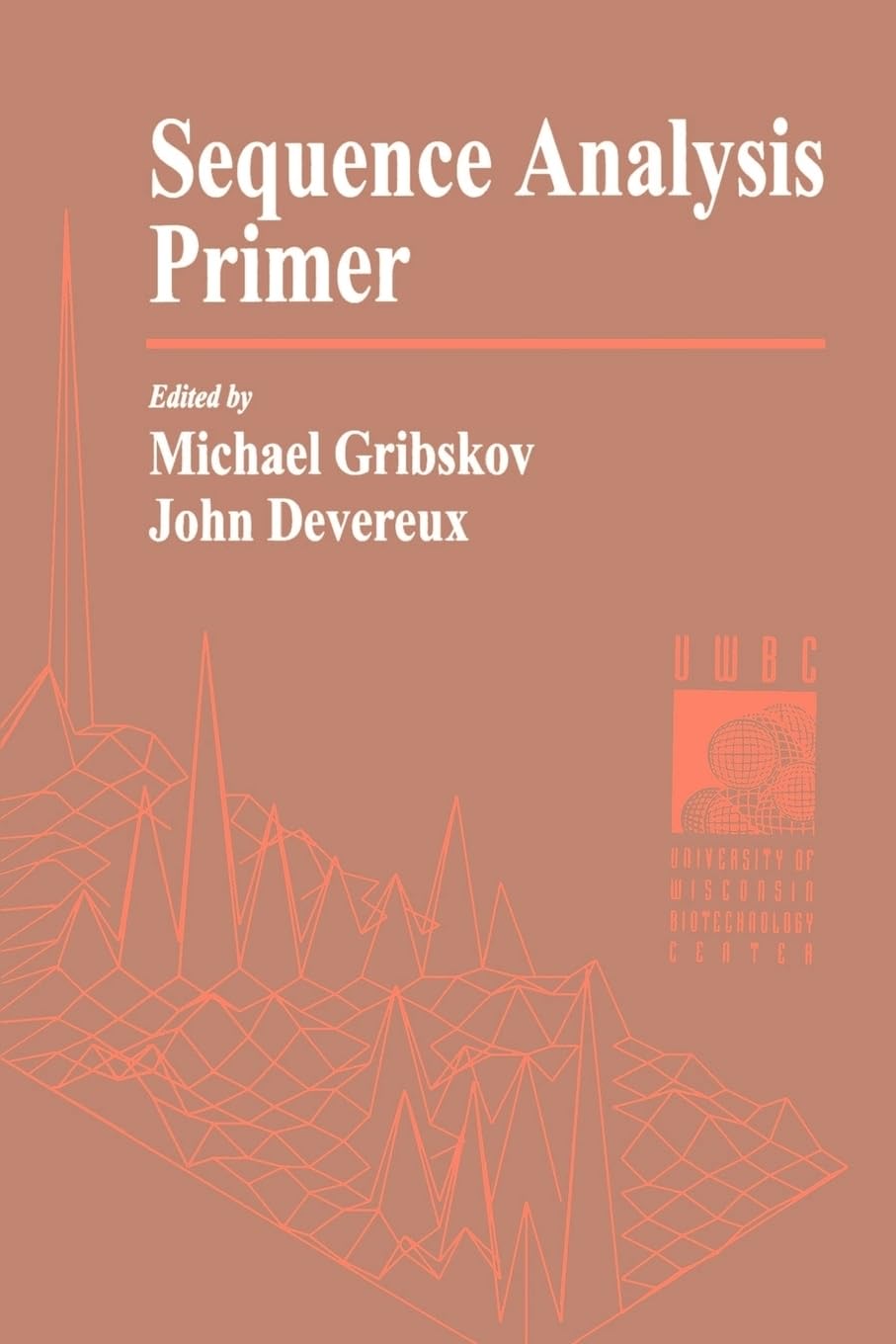 Sequence Analysis Primer (University of Wisconsin Biotechnology Center Biotechnical Resource Series) Medicine