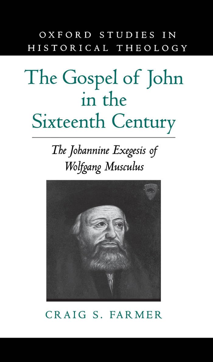 The Gospel of John in the Sixteenth Century Politics & History