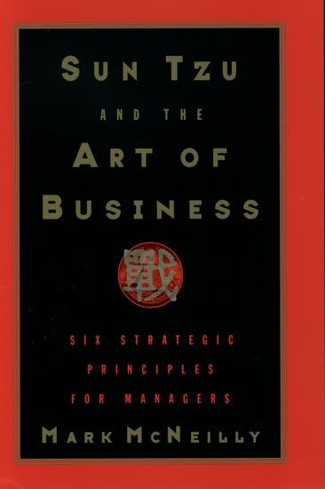 Sun Tzu and the Art of Business: Six Strategic Principles for Managers Business, Finance & Career